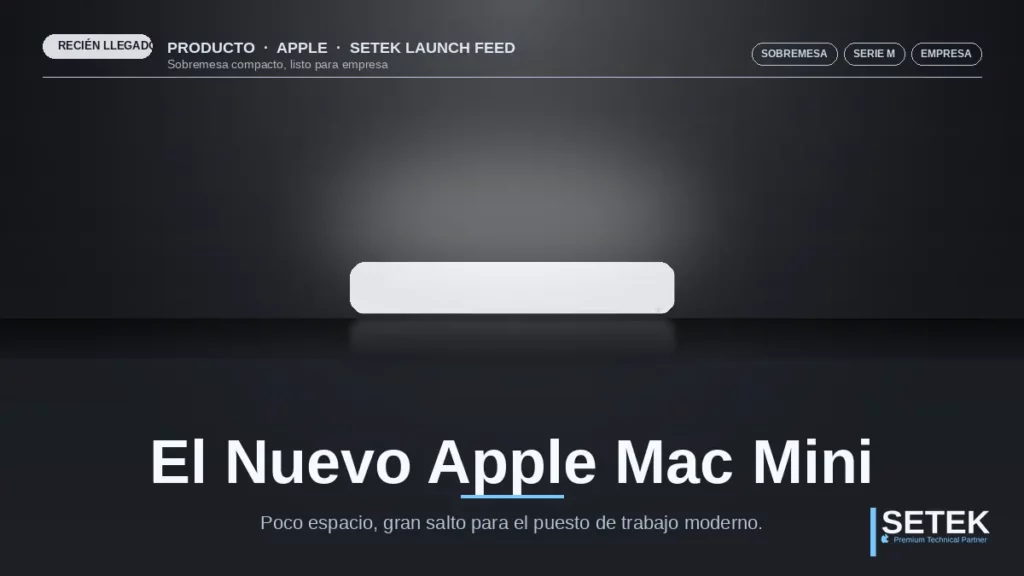 Bodegón de producto con un sobremesa compacto bajo iluminación cenital — portada Setek sobre el nuevo Apple Mac Mini.