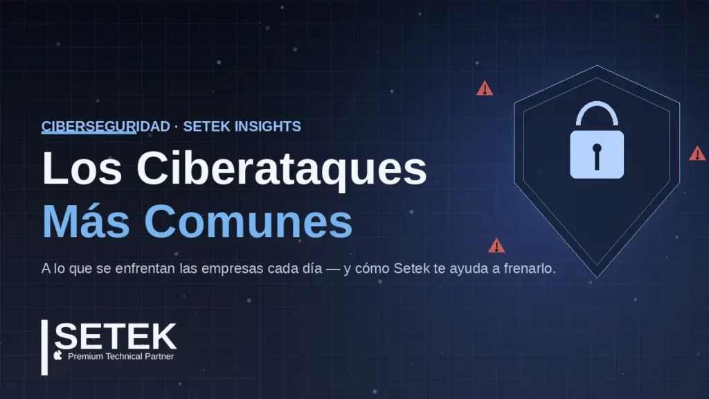 Escudo con candado y triángulos de alerta sobre fondo azul oscuro — portada Setek sobre los ciberataques más comunes.